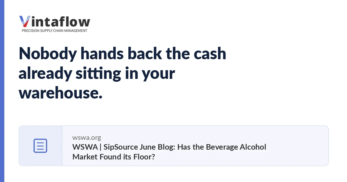 Nobody hands back the cash already sitting in your warehouse, above a reference card citing the WSWA SipSource June blog